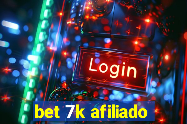 bet 7k afiliado